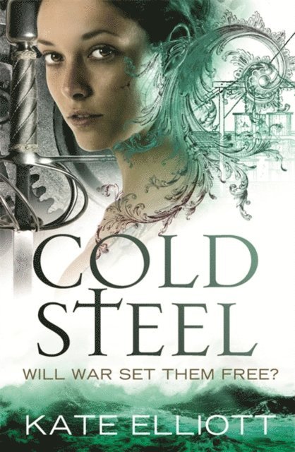 Kate Elliott - Cold Steel, E-bok