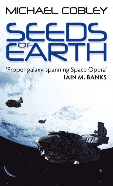 Michael Cobley - Seeds Of Earth, E-bok