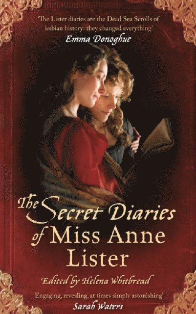 Anne Lister, Helena Whitbread - Secret Diaries Of Miss Anne Lister: Vol. 1, E-bok