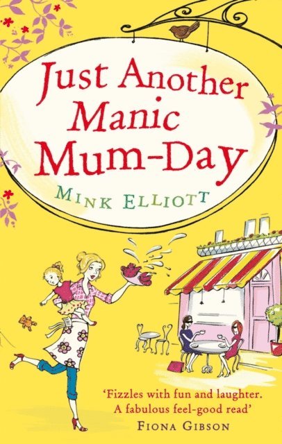 Mink Elliott - Just Another Manic Mum-Day, E-bok