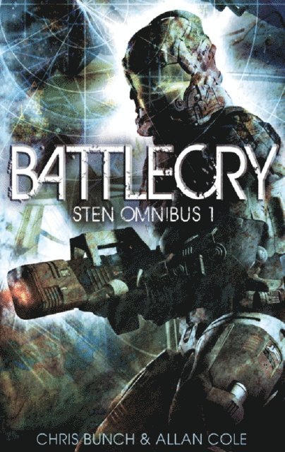 Allan Cole, Chris Bunch - Battlecry: Sten Omnibus 1, E-bok