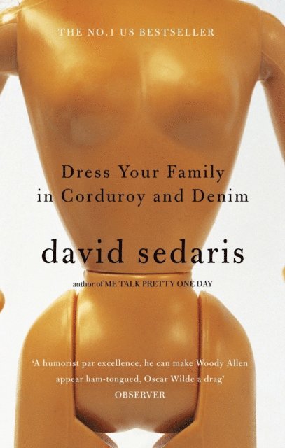 David Sedaris - Dress Your Family In Corduroy And Denim, E-bok