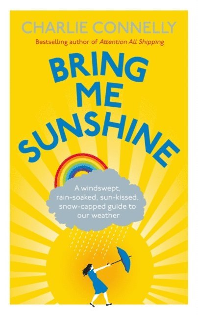 Charlie Connelly - Bring Me Sunshine, E-bok