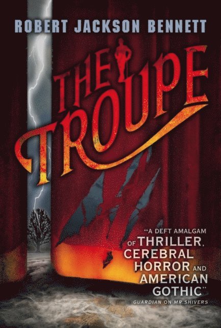 Robert Jackson Bennett - Troupe, E-bok