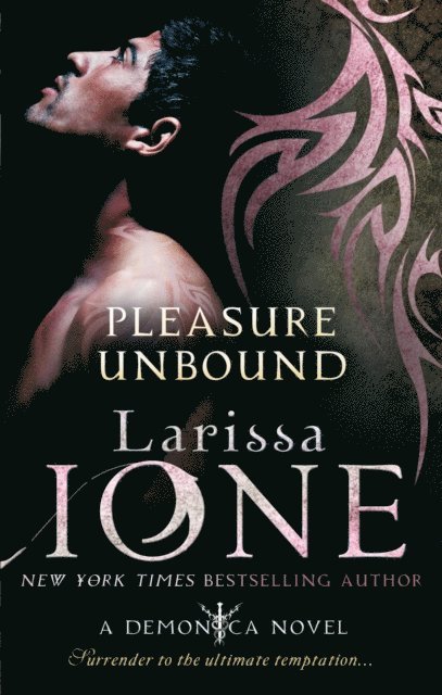Larissa Ione - Pleasure Unbound, E-bok