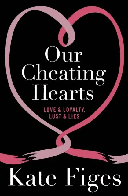Kate Figes - Our Cheating Hearts, E-bok. Tillgänglighet: Lägg i varukorg