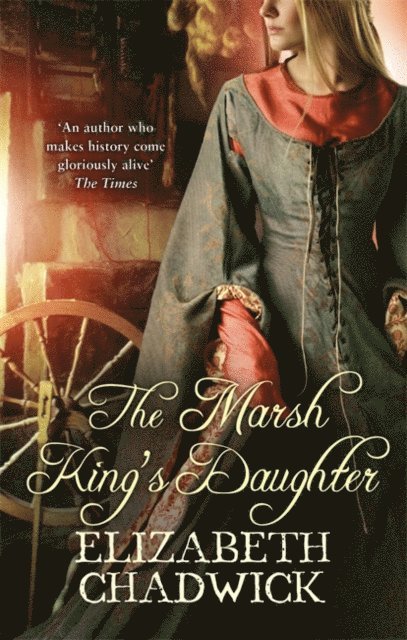 Elizabeth Chadwick - Marsh King's Daughter, E-bok