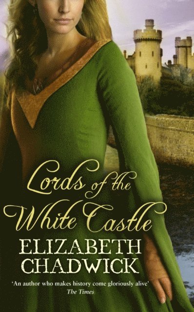 Elizabeth Chadwick - Lords Of The White Castle, E-bok