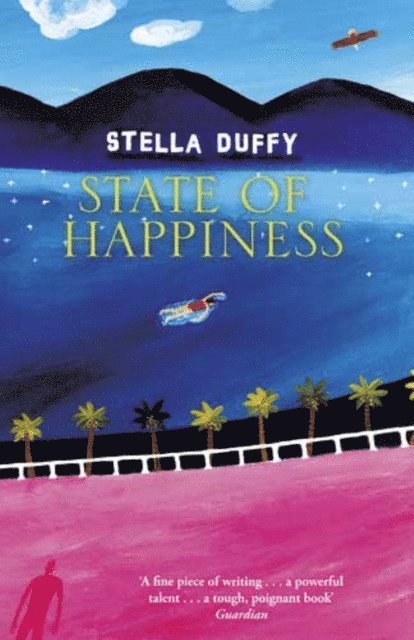 Stella Duffy - State Of Happiness, E-bok