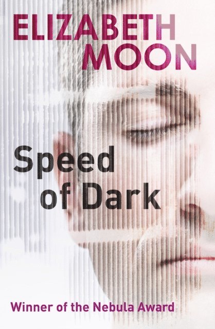 Elizabeth Moon - Speed Of Dark, E-bok