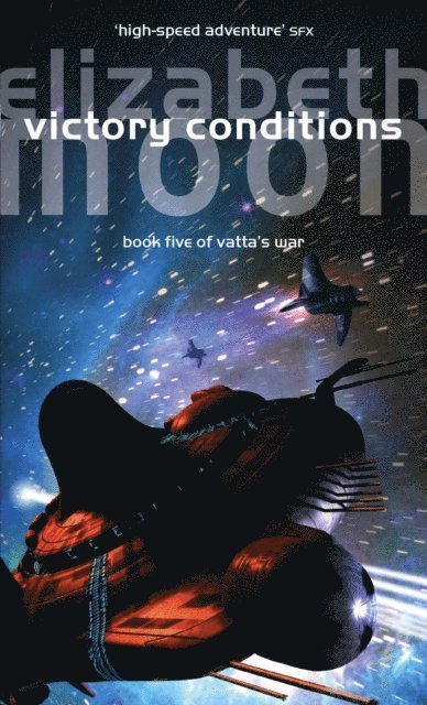 Elizabeth Moon - Victory Conditions, E-bok