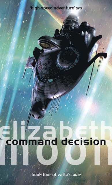 Elizabeth Moon - Command Decision, E-bok