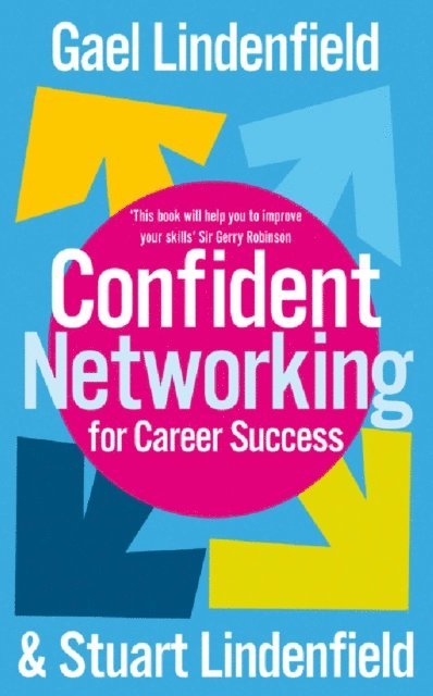 Gael Lindenfield, Stuart Lindenfield - Confident Networking For Career Success And Satisfaction, E-bok