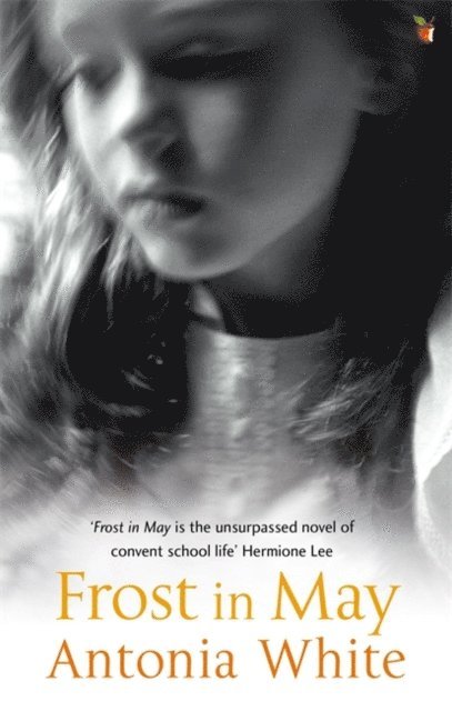 Antonia White - Frost In May, E-bok