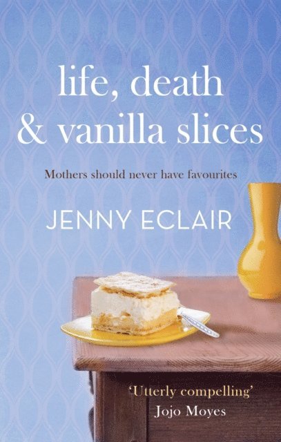 Jenny Eclair - Life, Death and Vanilla Slices, E-bok