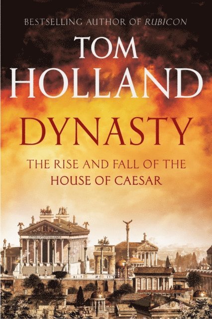 Tom Holland - Dynasty, E-bok