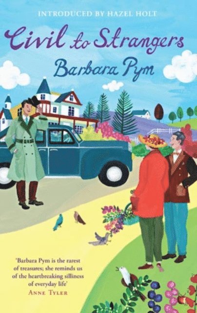 Barbara Pym - Civil To Strangers, E-bok