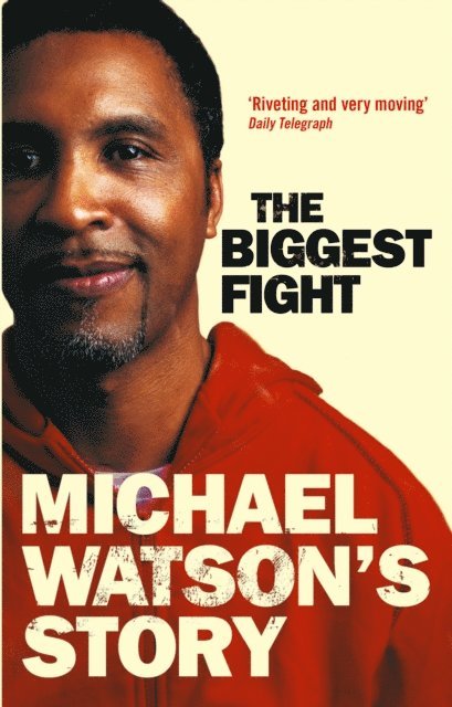 Steve Bunce, Michael Watson - Michael Watson's Story, E-bok