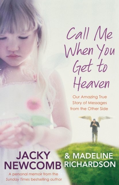 Madeline Richardson, Jacky Newcomb - Call Me When You Get To Heaven, E-bok