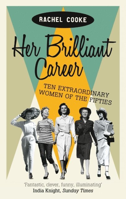 Rachel Cooke - Her Brilliant Career, E-bok