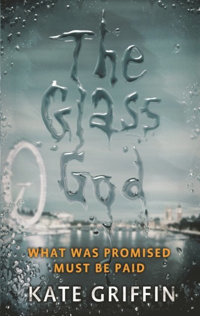 Kate Griffin - Glass God, E-bok