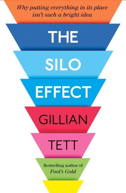 Gillian Tett - Silo Effect, E-bok