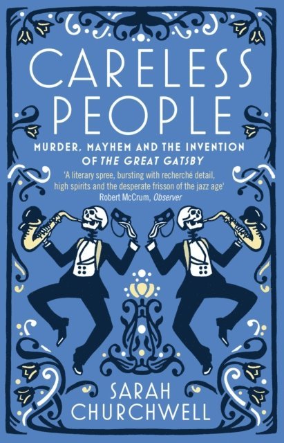 Sarah Churchwell - Careless People, E-bok