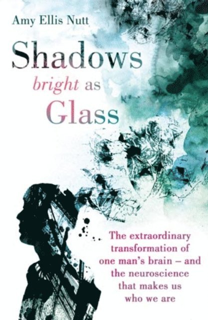Amy Ellis Nutt - Shadows Bright As Glass, E-bok