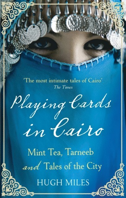 Hugh Miles - Playing Cards In Cairo, E-bok