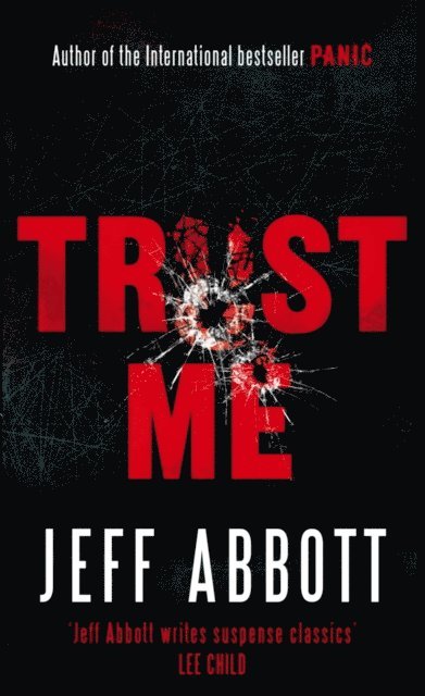 Jeff Abbott - Trust Me, E-bok