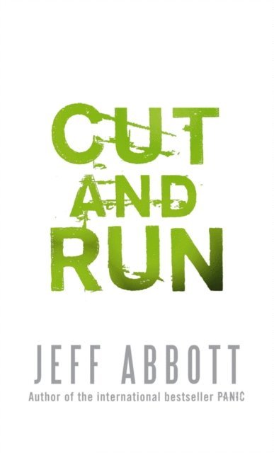 Jeff Abbott - Cut And Run, E-bok
