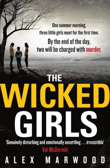 Alex Marwood - Wicked Girls, E-bok