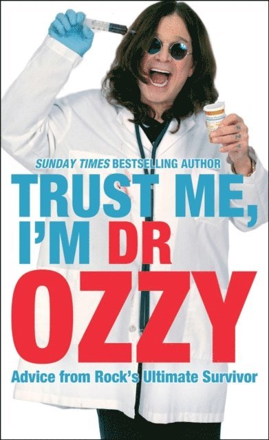 Ozzy Osbourne - Trust Me, I'm Dr Ozzy, E-bok