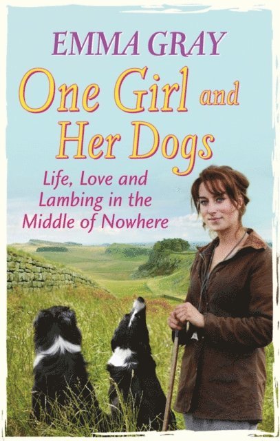 Emma Gray - One Girl And Her Dogs, E-bok