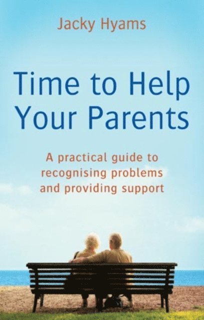 Jacky Hyams - Time To Help Your Parents, E-bok