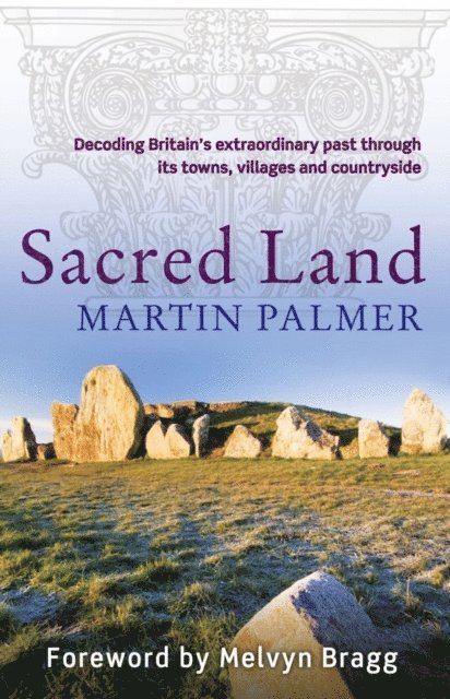 Martin Palmer - Sacred Land, E-bok