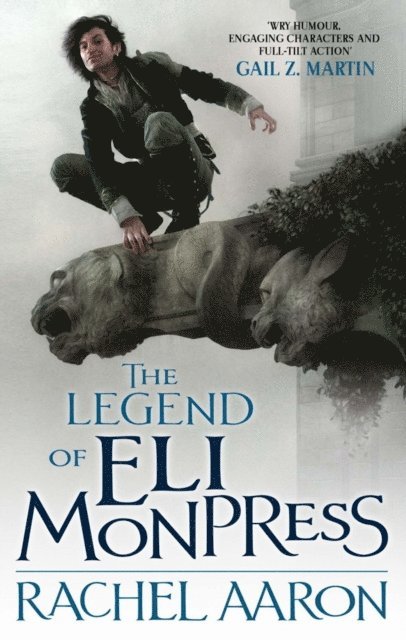 Rachel Aaron - Legend Of Eli Monpress, E-bok