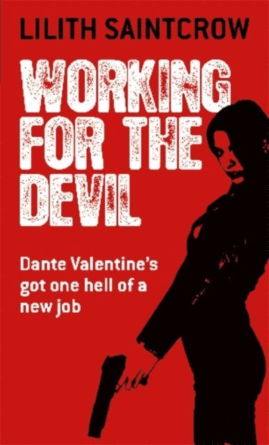 Lilith Saintcrow - Working For The Devil, E-bok