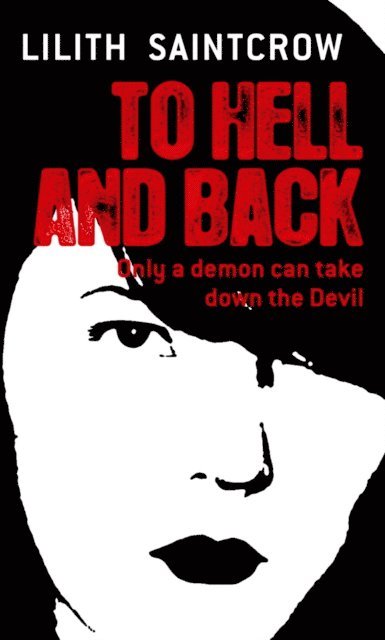 Lilith Saintcrow - To Hell And Back, E-bok