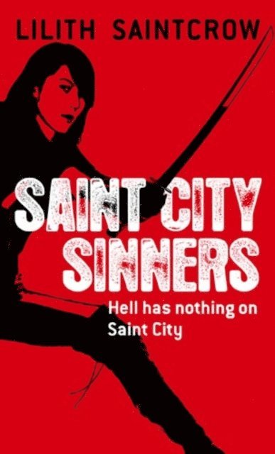Lilith Saintcrow - Saint City Sinners, E-bok