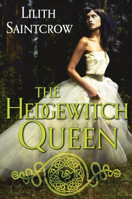 Lilith Saintcrow - Hedgewitch Queen, E-bok