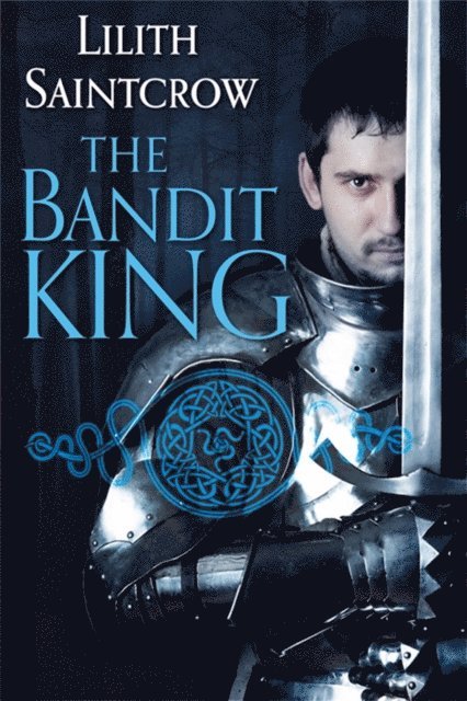 Lilith Saintcrow - Bandit King, E-bok