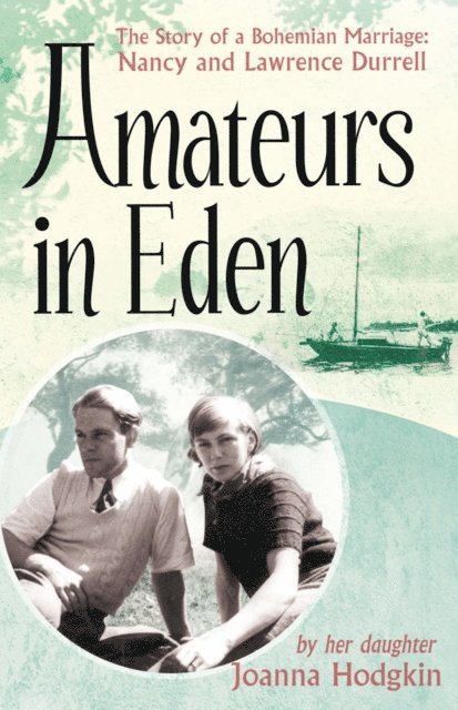 Joanna Hodgkin - Amateurs In Eden, E-bok