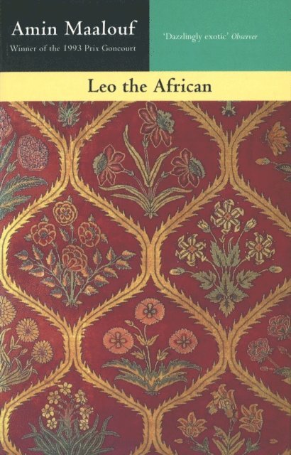 Amin Maalouf - Leo The African, E-bok