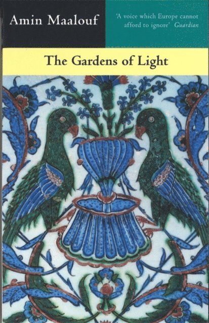 Amin Maalouf - Gardens Of Light, E-bok