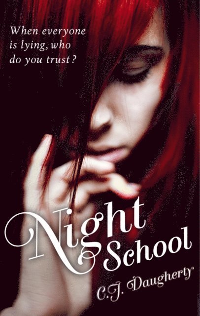 C. J. Daugherty - Night School, E-bok
