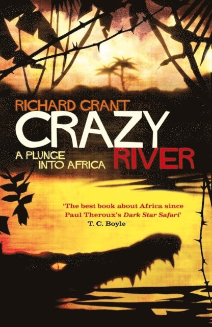 Richard Grant - Crazy River, E-bok