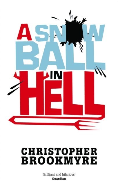Christopher Brookmyre - Snowball In Hell, E-bok