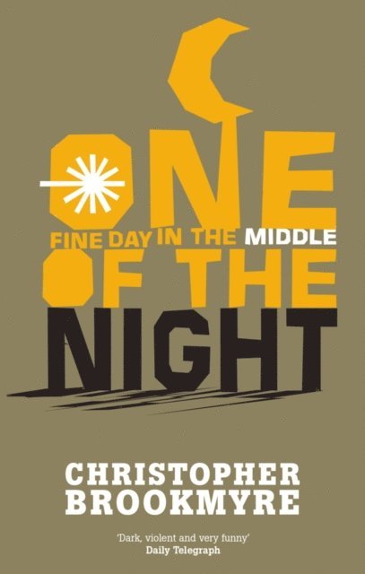 Christopher Brookmyre - One Fine Day In The Middle Of The Night, E-bok