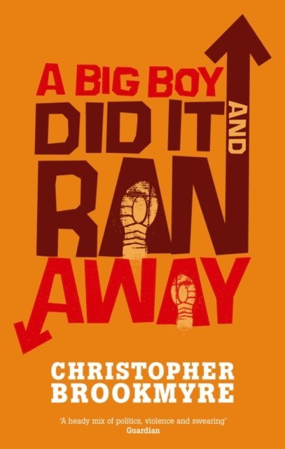 Christopher Brookmyre - Big Boy Did It And Ran Away, E-bok